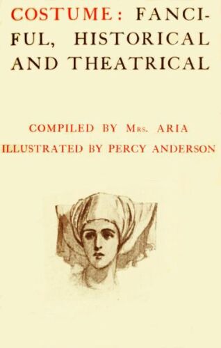 Costume: Fanciful, Historical, and Theatrical