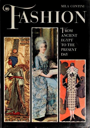 Fashion From Ancient Egypt to the Present Day