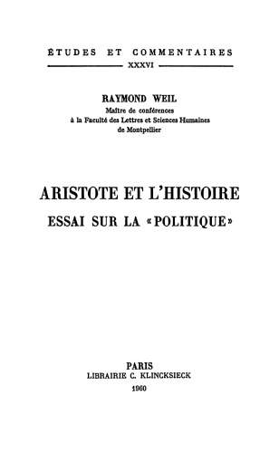 Aristote et l'histoire: essai sur la "Politique"