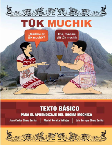 Tūk muchik : Texto básico para el aprendizaje del idioma mochica