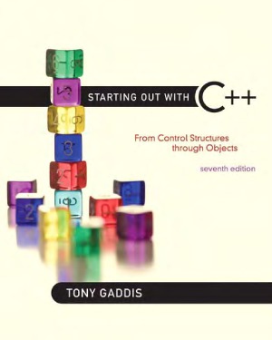 Starting Out with C++. From Control Structures through Objects