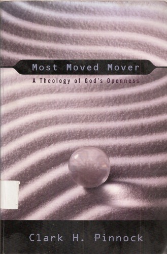 Most Moved Mover: A Theology of God’s Openness