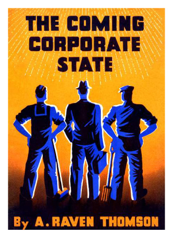 The Coming Corporate State