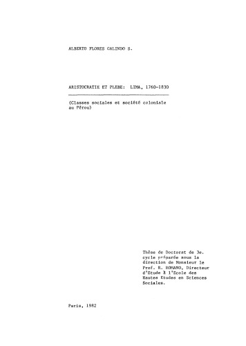 Aristocratie et plebe: Lima, 1760-1830 (Classes sociales et société coloniale au Pérou)