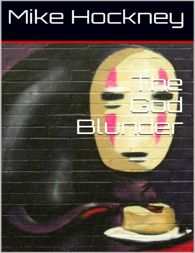 The God Blunder (The God Series Book 5)
