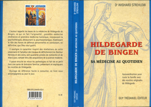 Hildegarde de Bingen. Sa médecine au quotidien