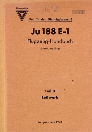 Aircraft Manual - Ju-188 E-1 Flugzeug-Handbuch Teil 3
