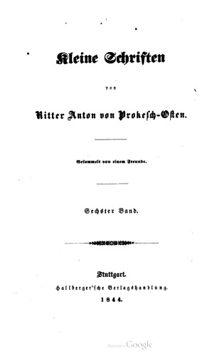 Kleine Schriften von Ritter Anton von Prokesch-Osten / Gedichte