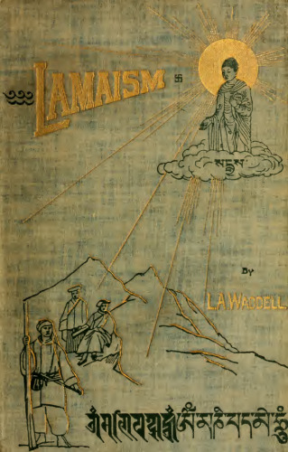The Buddhism of Tibet or Lamaism
