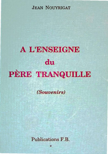 À l'enseigne du Père tranquille