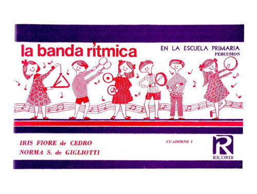La banda rítmica en la escuela primaria, percusión - cuaderno I
