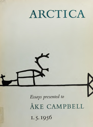 Arctica: Essays Presented to Åke Campbell 1.5.1956