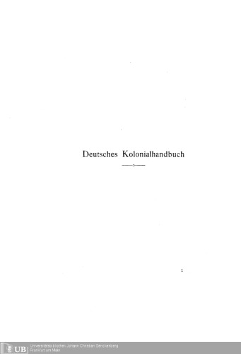 Deutsches Kolonial-Handbuch. Nach amtlichen Quellen bearbeitet