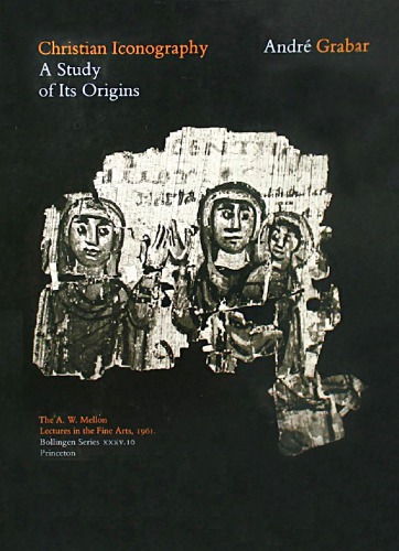 Christian Iconography: A Study of Its Origins