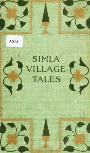 Simla Village Tales, or, Folk Tales from the Himalayas