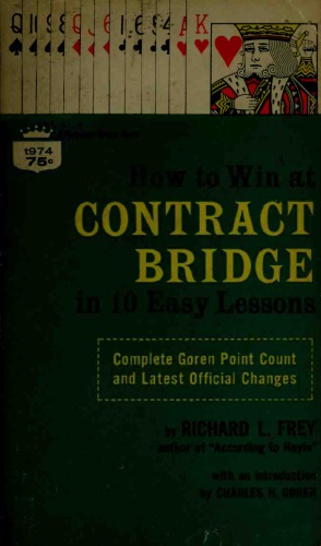 How to Win at Contract Bridge in 10 Easy Lessons