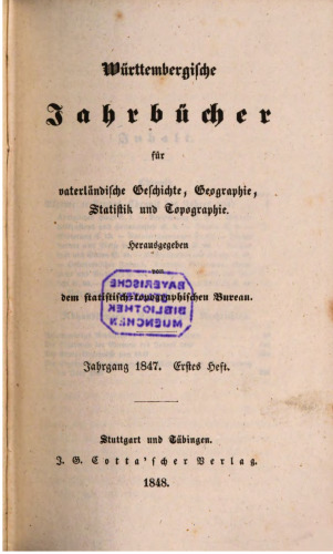 Württembergische Jahrbücher für Vaterländische Geschichte, Geographie, Statistik und Topographie