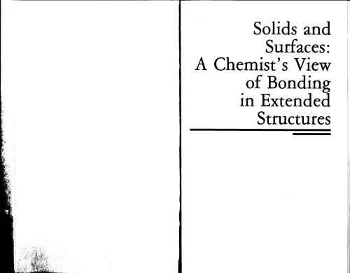 Solids and Surfaces - A Chemist's Vw. of Bonding in Extended Structs.