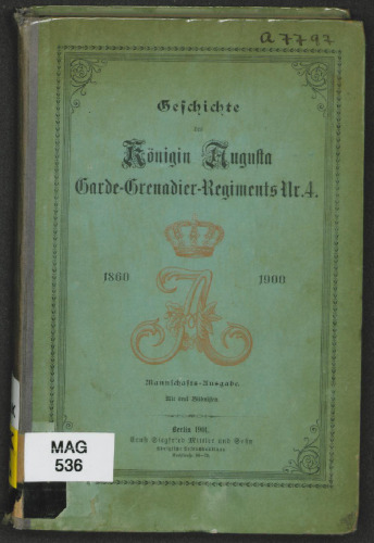 Geschichte des Königin Augusta Garde-Grenadier-Regiments Nr. 4 1860 - 1900