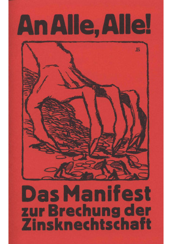 Das Manifest zur Brechung der Zinsknechtschaft des Geldes