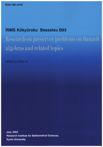 Research on preserver problems on Banach algebras and related topics