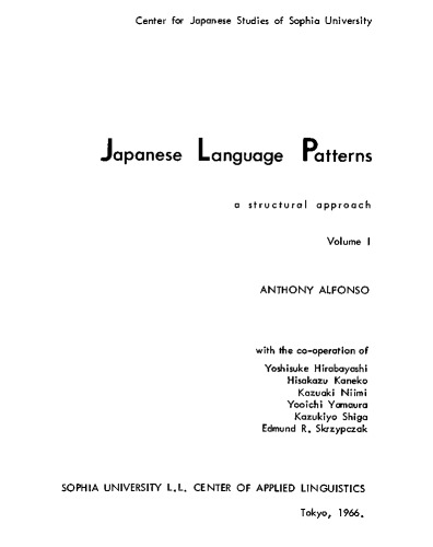 Japanese Language Patterns a structural approach volumes 1 + 2