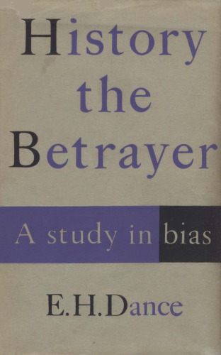 History the Betrayer: A Study in Bias