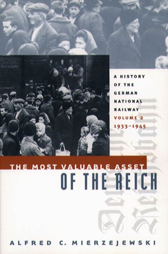 A History of the German National Railway, Vol.2 : 1933–1945