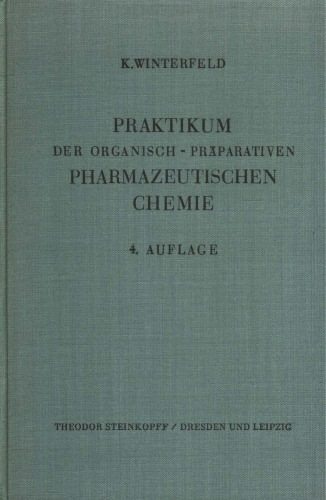 Praktikum der Organisch-Präparativen Pharmazeutischen Chemie