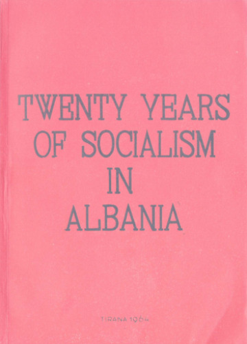 Twenty years of socialism in Albania