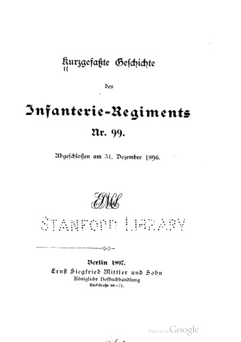 Kurzgefaßte Geschichte des Infanterie-Regiments Nr. 99 ; abgeschlossen am 31. Dezember 1896