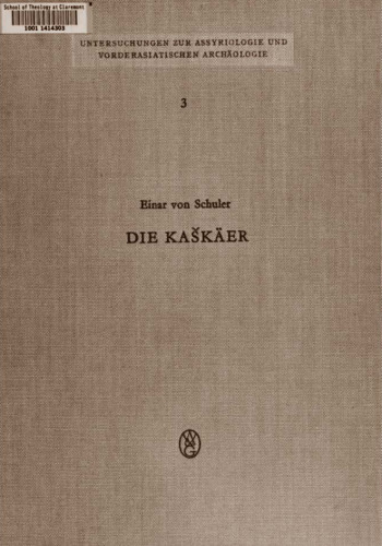 Die Kaškäer. Ein Beitrag zur Ethnographie des Alten Kleinasien
