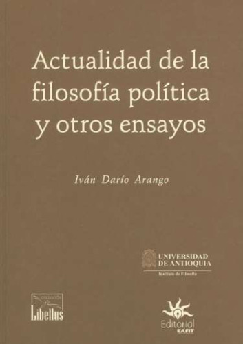 Actualidad de la filosofía política y otros ensayos