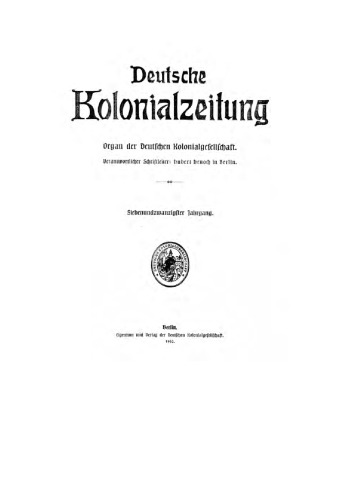 Deutsche Kolonialzeitung. Organ der Deutschen Kolonialgesellschaft