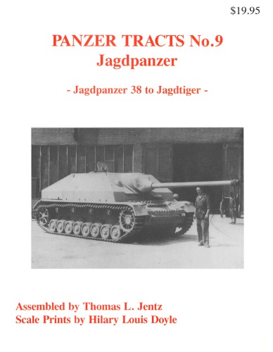Jagdpanzer Jagdpanzer 38 to Jagdtiger (Panzer Tracts No.9)