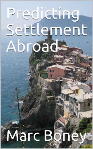Predicting Settlement Abroad