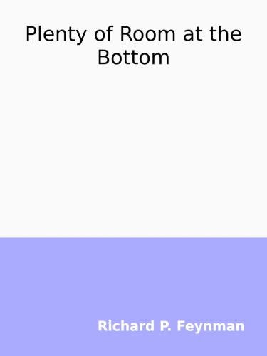Plenty of Room at the Bottom