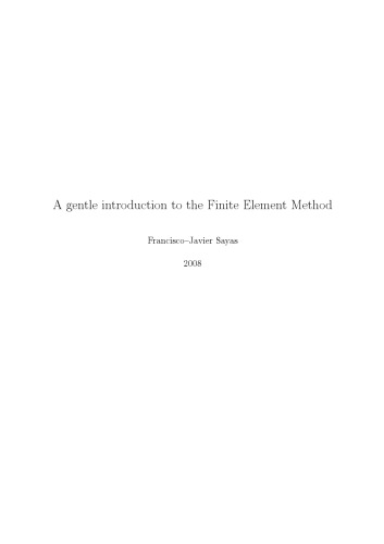 A gentle introduction to the Finite Element Method