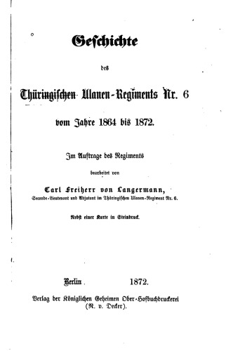 Geschichte des Thüringischen Ulanen-Regiments Nr. 6 vom Jahre 1864 bis 1872
