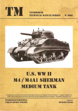 U.S. WWII M4 M4A1 Sherman Medium Tank (Tankograd Technical Manual Series 6001)