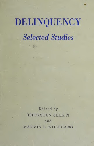 Delinquency: Selected Studies