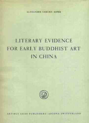 Literary Evidence for Early Buddhist Art in China