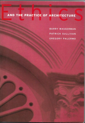 Ethics and the Practice of Architecture 7471298220