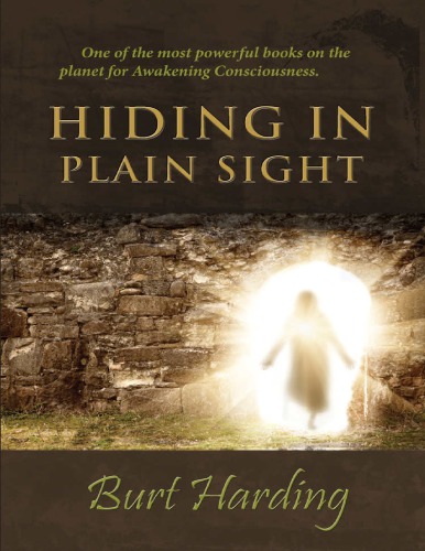 Hiding in Plain Sight: A radical invitation for Awakening Consciousness