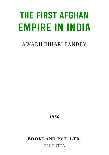 The First Afghan Empire in India (1451-1526 A.D.)