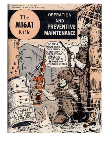 The M16A1 Rifle: Operation and Preventive Maintenance