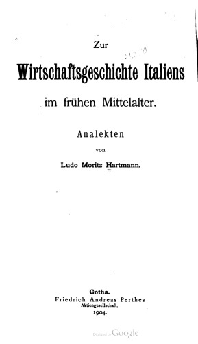 Zur Wirtschaftsgeschichte Italiens im frühen Mittelalter. Analekten