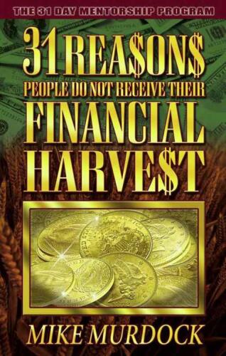 31 Reasons People Do Not Receive Their Financial Harvest