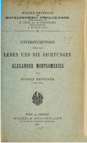 Untersuchungen über das Leben und die Dichtungen Alexander Montgomeries