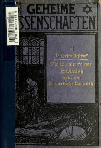 Die Elemente der Kabbalah. Erster Teil: Theoretische Kabbalah